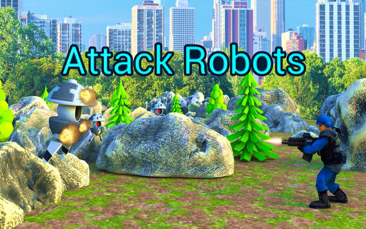 Attack Robots