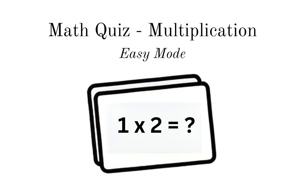 Math Quiz - Multiplication