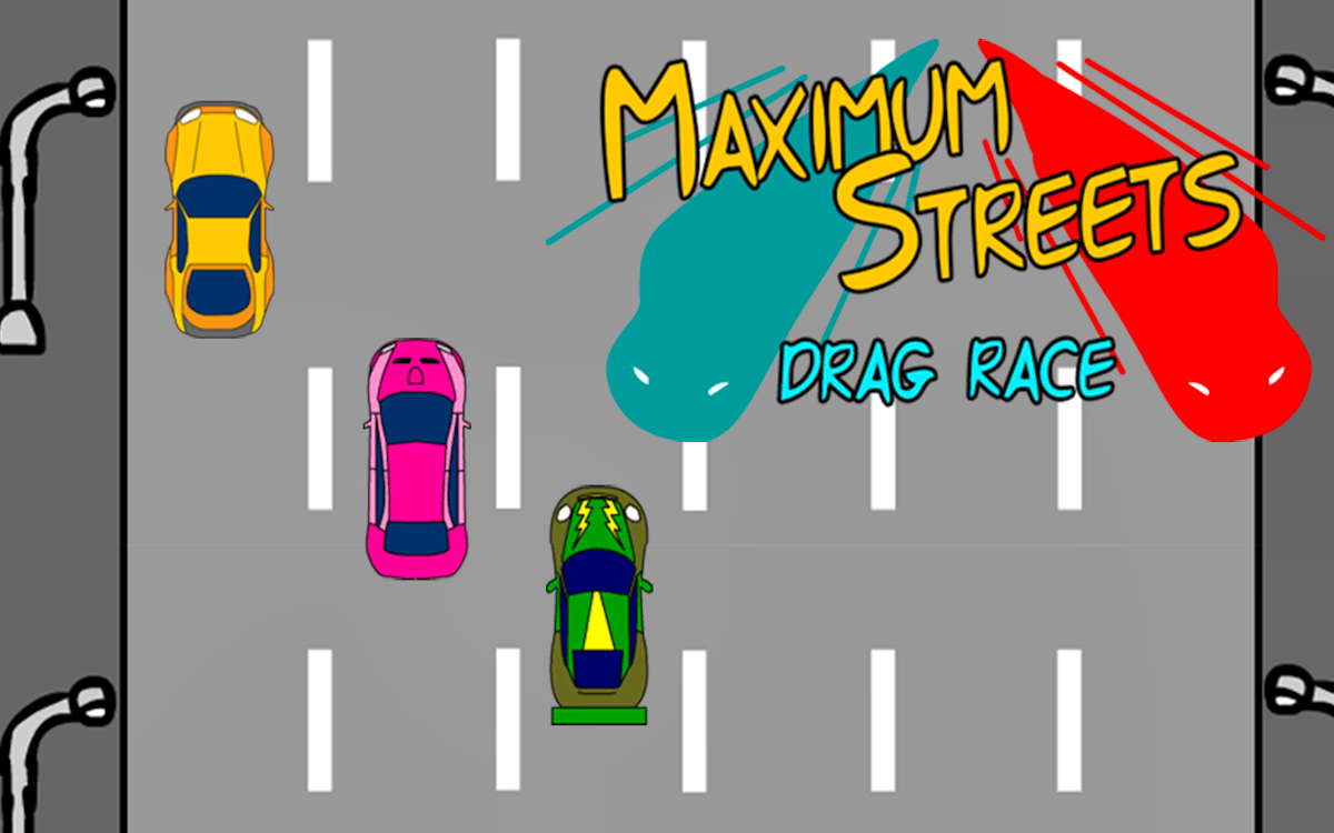 Maximum Streets - Drag Race