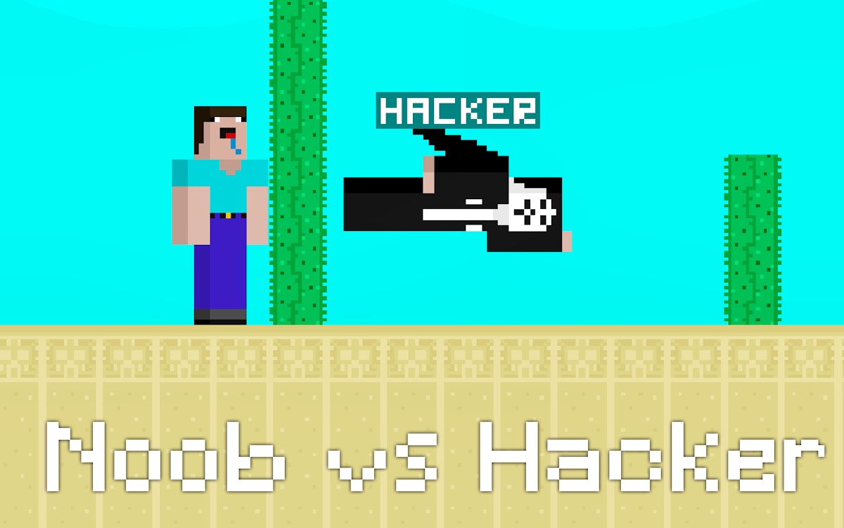 Noob vs Hacker