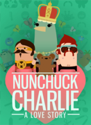 Nunchuck Charlie: A Love Story