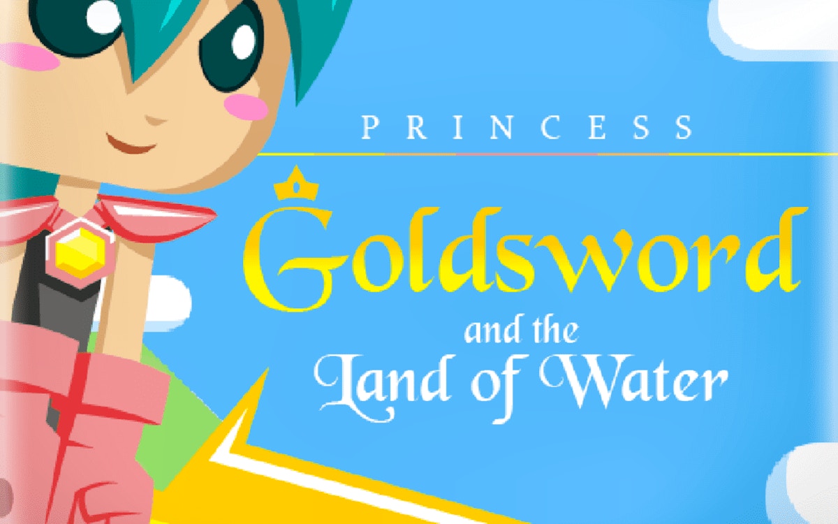 Princess Goldsword and the Land of Water