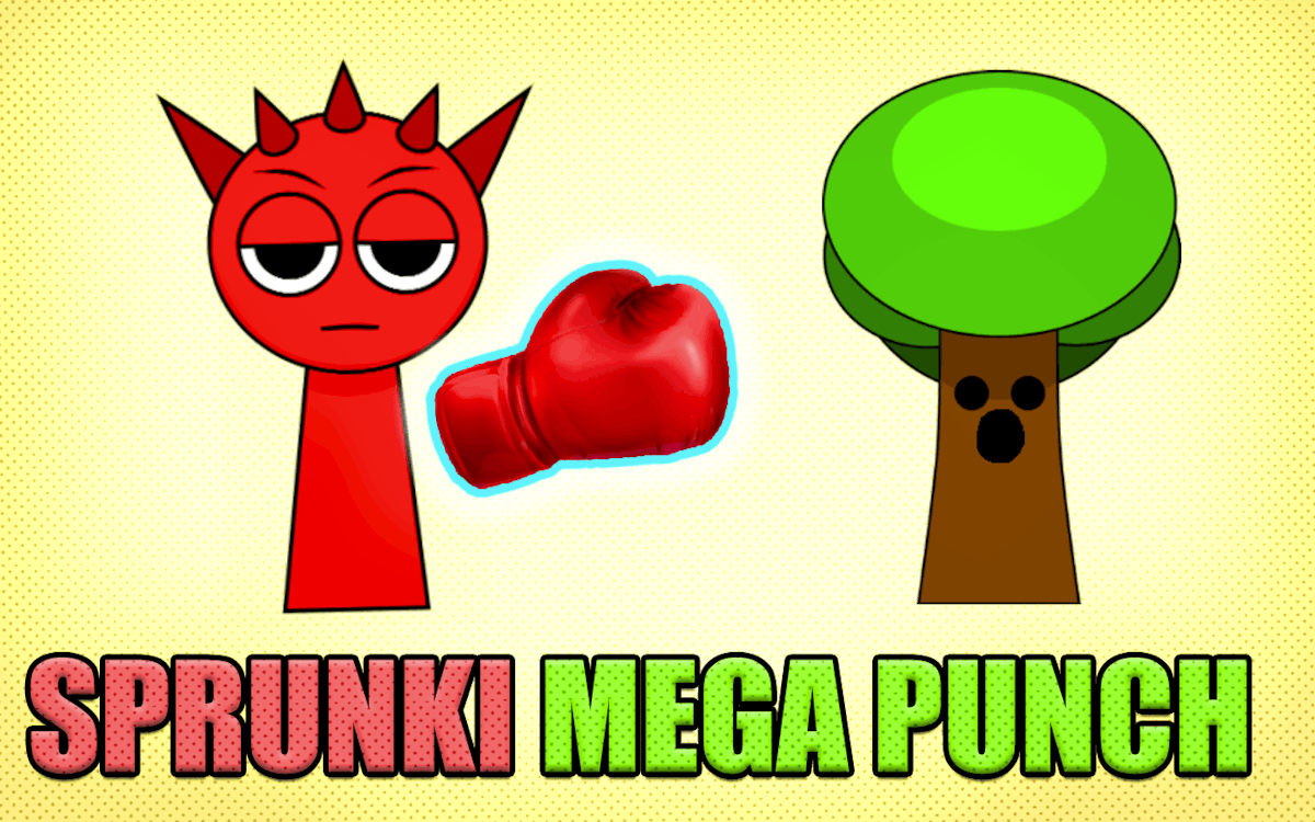 Sprunki Mega Punch