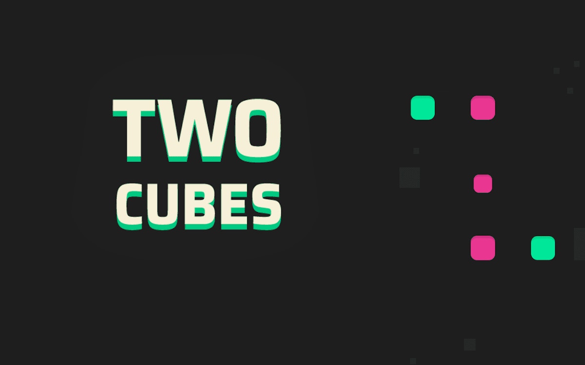 Two Cubes